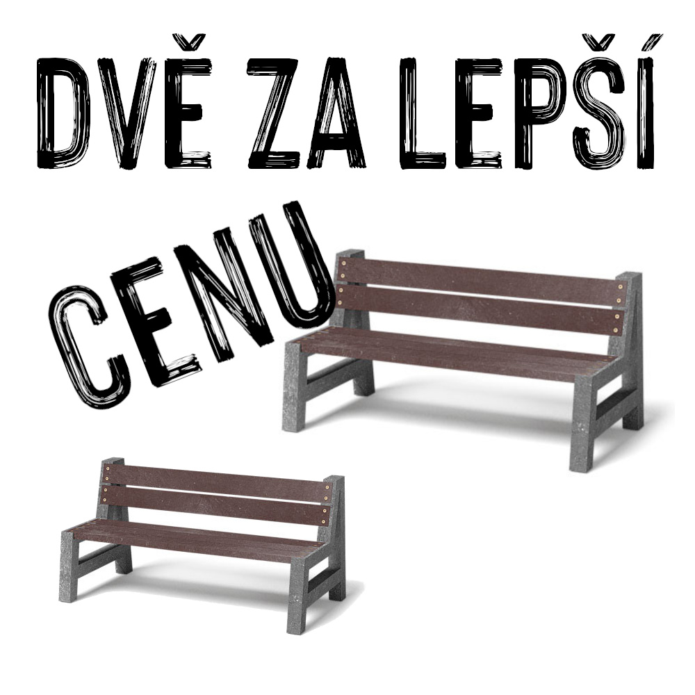 VÝHODNÁ SADA 2 ZA LEPŠÍ CENU - Venkovní lavička ZAŇA, recyklát