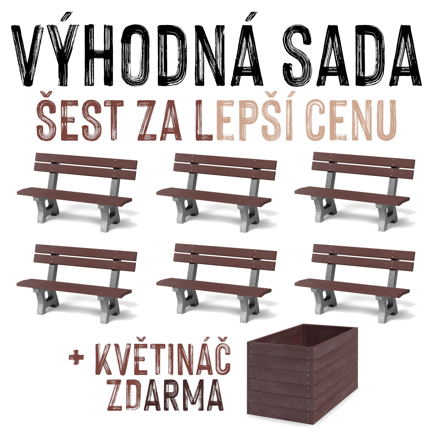 VÝHODNÁ SADA 6 ZA LEPŠÍ CENU - 6x Venkovní lavička HÁŇA, recyklát + květináč ZDARMA