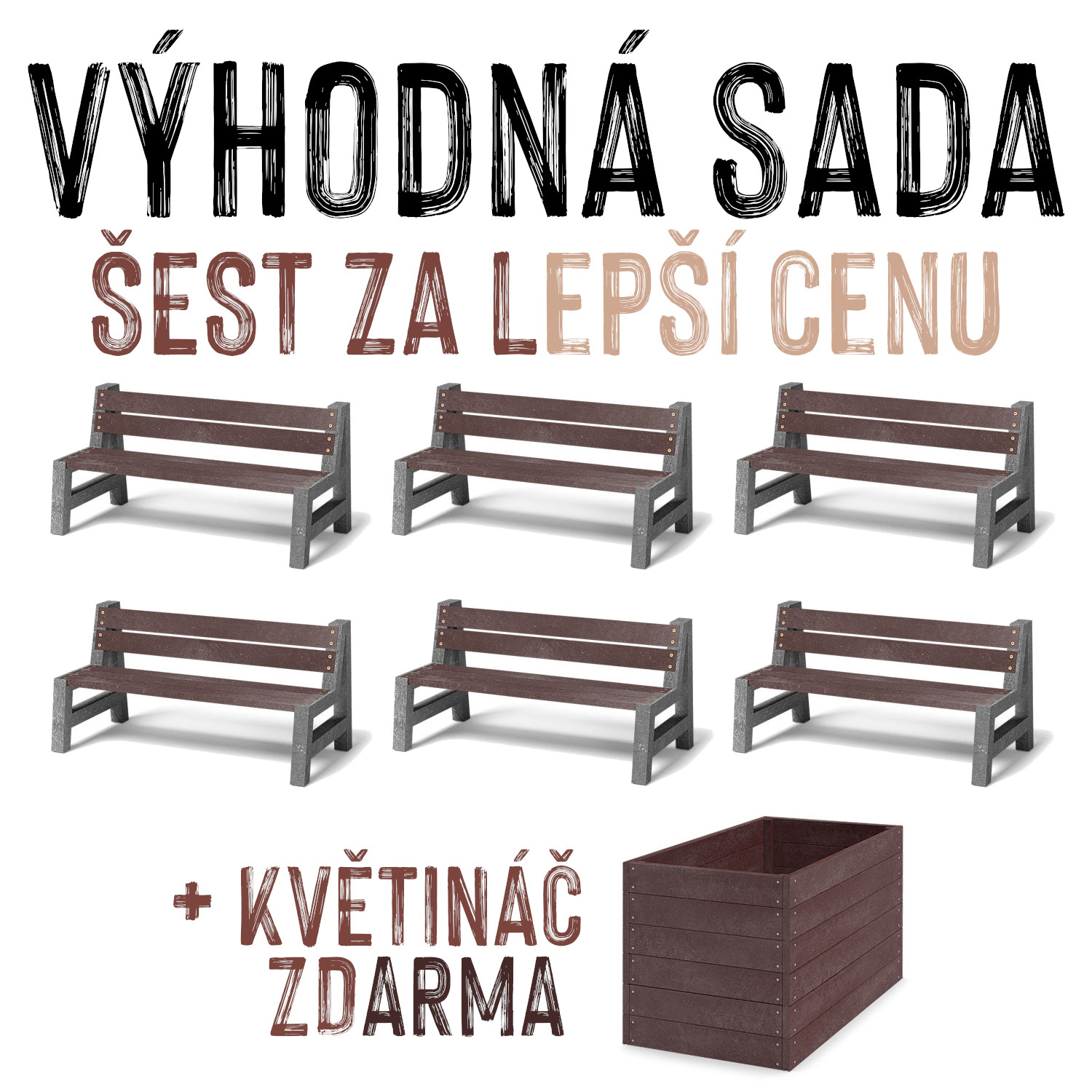 VÝHODNÁ SADA 6 ZA LEPŠÍ CENU - 6x Venkovní lavička ZAŇA, recyklát + květináč ZDARMA